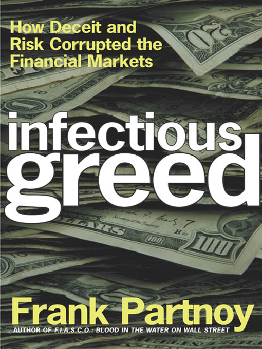 Title details for Infectious Greed by Frank Partnoy - Wait list